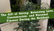 The Gift of Giving: Balancing Love, Consumerism, and Personal Finance During the Holidays