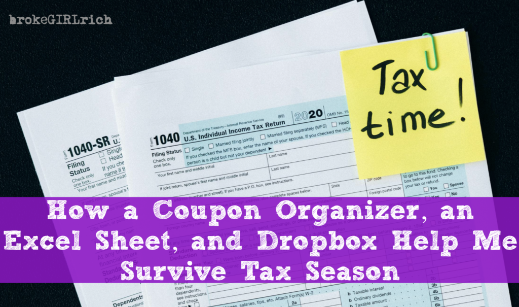 How a Coupon Organizer, an Excel Sheet, and Dropbox Help Me Survive Tax Season