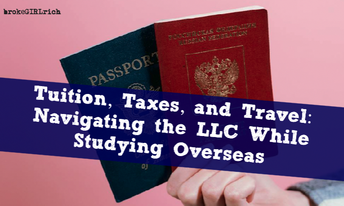 Tuition, Taxes, and Travel: Navigating the LLC While Studying Overseas